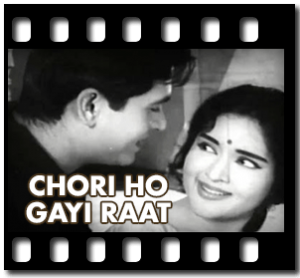 Chori Ho Gayi Raat Karaoke MP3