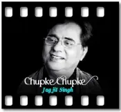 Chupke Chupke (Ghazal) - MP3 + VIDEO