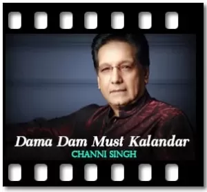 Dama Dam Must Kalandar (Without Chorus) Karaoke With Lyrics