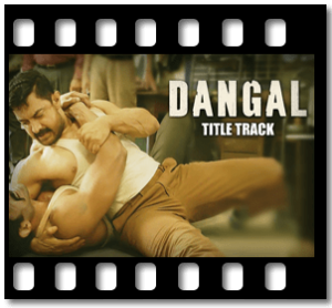 Dangal (Title Song) Karaoke MP3