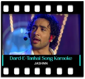 Dard-E-Tanhai Karaoke With Lyrics
