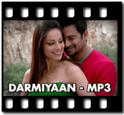 Darmiyaan - MP3 + VIDEO
