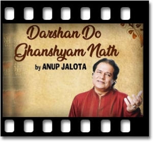 Darshan Do Ghanshyam Karaoke With Lyrics