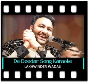 De Deedar (Single) Karaoke MP3