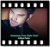 Deewane Hum Nahi Hote (High Quality) - MP3