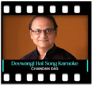 Deewangi Hai Meri Karaoke MP3
