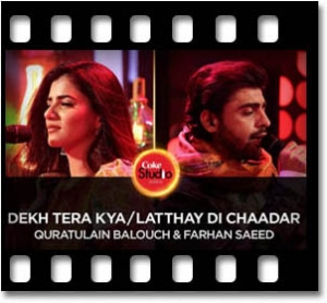 Dekh Tera Kya | Latthay Di Chaadar Karaoke MP3
