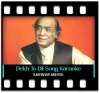 Dekh To Dil Ke Jaan (High Quality) - MP3