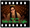 Dekha Hai Maine Tujhko - MP3 + VIDEO