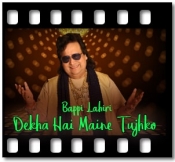 Dekha Hai Maine Tujhko - MP3 + VIDEO