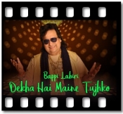 Dekha Hai Maine Tujhko - MP3