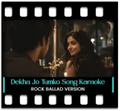 Dekha Jo Tumko - MP3