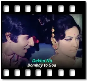 Dekha Na Hai Re (Without Chorus) Karaoke MP3