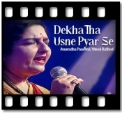 Dekha Tha Usne Pyar Se - MP3 + VIDEO