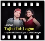 Dekhaa Tujhe Toh Lagaa - MP3 + VIDEO