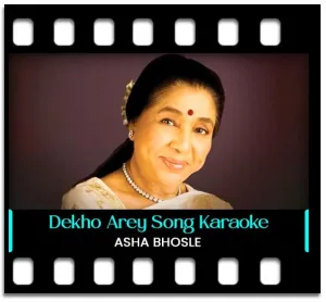 Dekho Arey Dilbar Karaoke With Lyrics