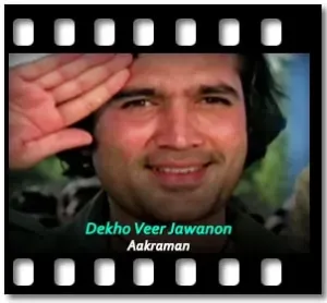 Dekho Veer Jawanon Karaoke MP3