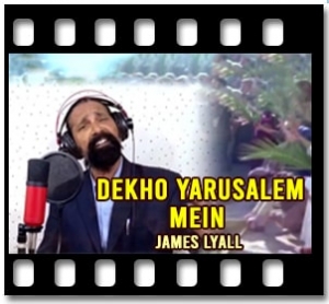 Dekho Yarusalem Mein (Palm Sunday) Karaoke With Lyrics