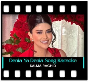 Denia Ya Denia Karaoke With Lyrics