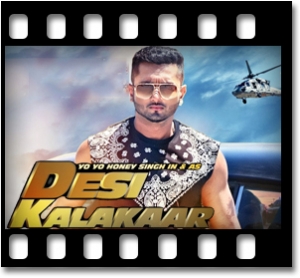 Desi Kalakaar Karaoke With Lyrics