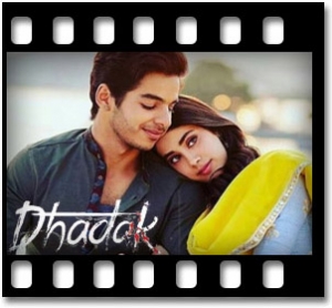 Dhadak (With Female Vocals) Karaoke With Lyrics