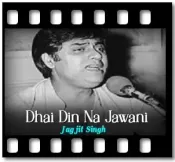 Dhai Din Na Jawani - MP3