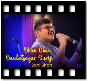 Dhan Dhan Daulatsagar Suriji Karaoke With Lyrics