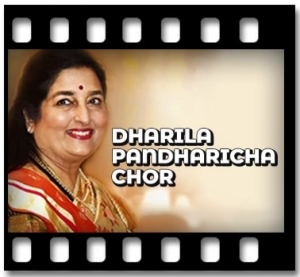 Dharila Pandharicha Chor Karaoke MP3