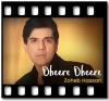 Dheere Dheere (star) - MP3
