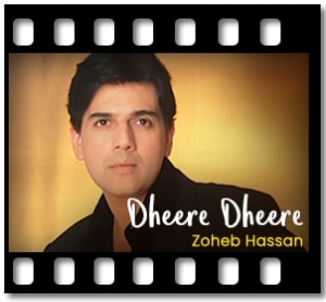 Dheere Dheere Karaoke With Lyrics