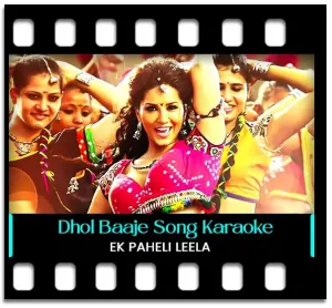 Dhol Baaje (Recreation of Hum Dil De Chuke Sanam's song) Karaoke MP3