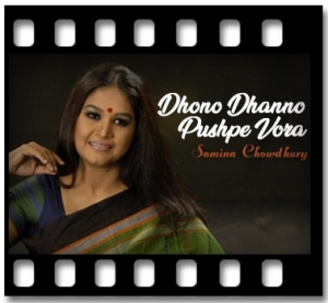 Dhono Dhanno Pushpe Vora Karaoke With Lyrics