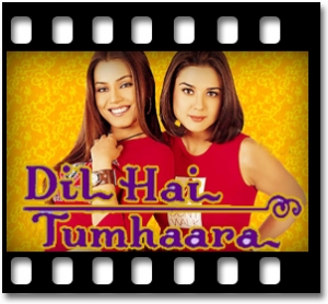 Dil Hai Tumhara Karaoke MP3