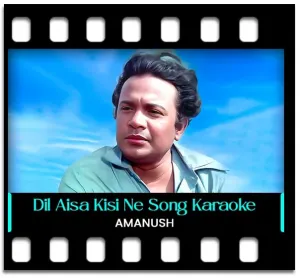 Dil Aisa Kisi Ne Mera Toda Karaoke With Lyrics