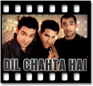 Dil Chahta Hai (Without Chorus) Karaoke MP3