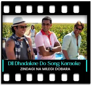 Dil Dhadakne Do Karaoke With Lyrics