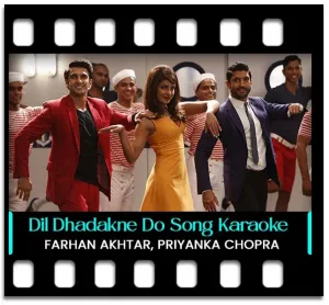Dil Dhadakne Do Karaoke MP3