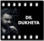 Dil Dukheya (Jiniya Tan Mere) - MP3 + VIDEO