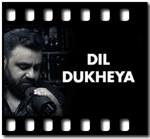 Dil Dukheya (Jiniya Tan Mere) Karaoke MP3