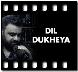 Dil Dukheya (Jiniya Tan Mere) Karaoke With Lyrics