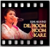 Dil Hoom Hoom Kare (Music Mojo) - MP3