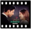 Dil Kehta Hai - MP3