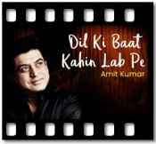 Dil Ki Baat Kahin Lab - MP3 + VIDEO