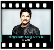 Dil Kya Kare (Remix) - MP3 + VIDEO