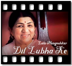 Dil Lubha Ke Karaoke MP3