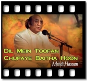 Dil Mein Toofan Chupaye Baitha Hoon (With Guide Music) - MP3 + VIDEO