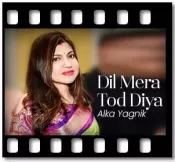 Dil Mera Tod Diya - MP3 + VIDEO