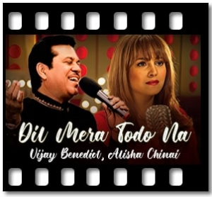 Dil Mera Todo Na Karaoke MP3