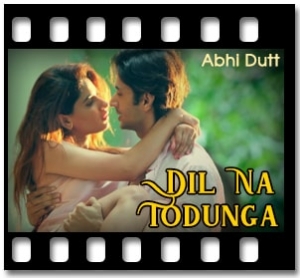 Dil Na Todunga Karaoke With Lyrics