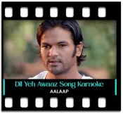 Dil Yeh Awaaz De - MP3 + VIDEO